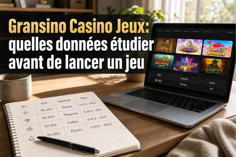 Gransino Casino Jeux: quelles données étudier avant de lancer un jeu